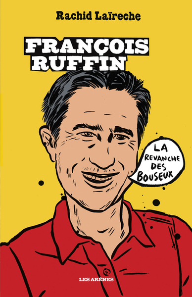 Image de François Ruffin - La revanche des bouseux
