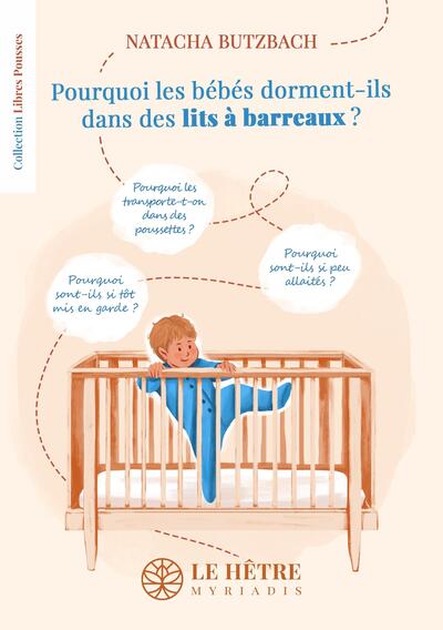 Image de Pourquoi les bébés dorment-ils dans des lits à barreaux ?