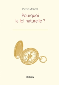 Image de Pourquoi la loi naturelle ?