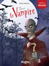 Image de LE VAMPIRE : tout savoir sur le vampire