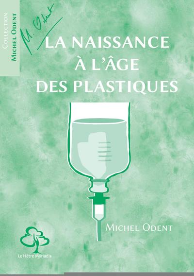 Image de La naissance à l'âge des plastiques
