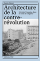Image de Architecture de la contre-révolution