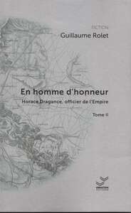 Picture of En homme d'honneur. Horace Dragance, officier d'Empire - Tome 2