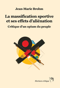 Image de La massification sportive et ses effets d'aliénation