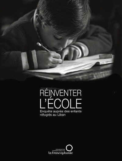 Image de Réinventer l'école. Enquête auprès des enfants réfugiés au Liban