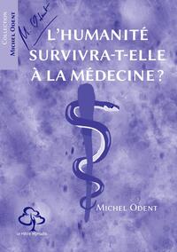 Picture of L'humanité survivra-t-elle à la médecine ?