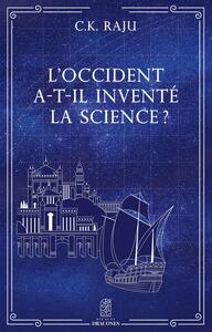 Picture of L'Occident a-t-il inventé la Science ?