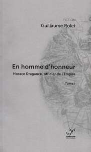 Picture of En homme d'honneur. Horace Dragance, officier d'Empire - Tome 1