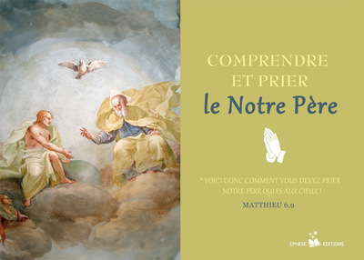 Picture of Comprendre et prier le Notre Père PAR 25