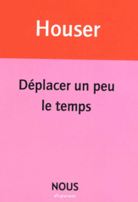 Picture of Déplacer un peu le temps