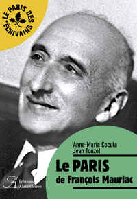 Image de LE PARIS DE FRANÇOIS MAURIAC