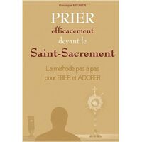 Picture of Prier efficacement devant le Saint Sacrement