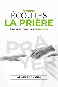 Image de Ô toi qui écoutes la prière