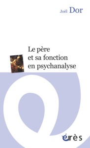 Image de Le père et sa fonction en psychanalyse