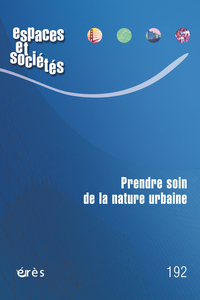 Image de Espaces et sociétés 192 - Prendre soin de la nature urbaine