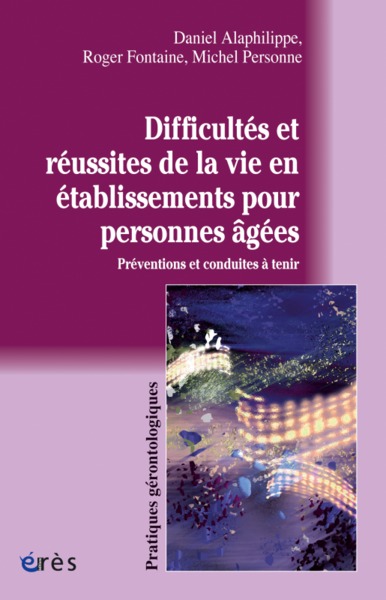 Picture of Difficultés et réussites de la vie en établissements pour personnes âgés