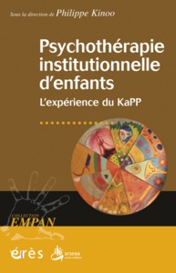 Image de Psychothérapie institutionnelle d'enfants - L'expérience du KaPP