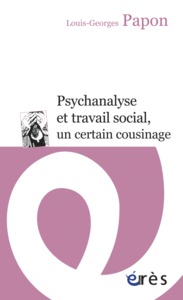Image de Psychanalyse et travail social, un certain cousinage