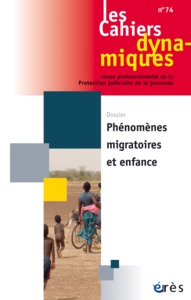 Image de Cahiers dynamiques 74 - Phénomènes migratoires et enfance