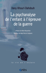 Image de La psychanalyse de l'enfant à l'épreuve de la guerre