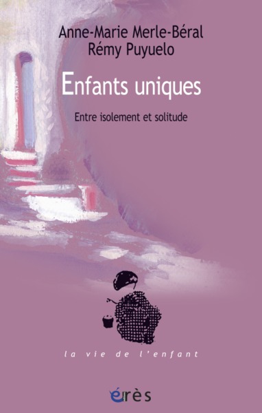 Image de Enfants uniques - Entre isolement et solitude