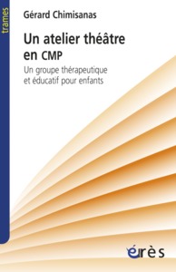 Image de Un atelier théâtre en CMP - Un groupe thérapeutique et éducatif pour enfants