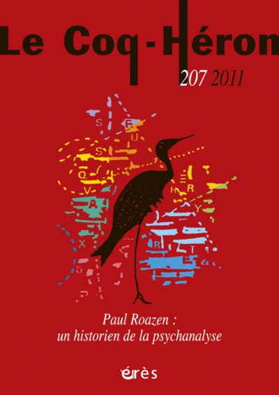 Image de LE COQ-HERON 207- PAUL ROAZEN : UNE HISTOIRE DE LA PSYCHANALYSE