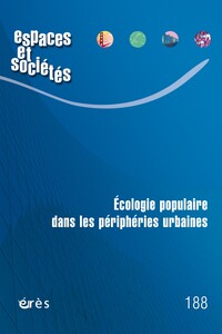 Picture of Espaces et sociétés 188 - Écologie populaire dans les périphéries urbaines
