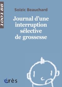 Image de 1001 BB 140 - Journal d'une interruption sélective de grossesse