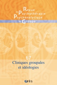Image de RPPG 67 - Cliniques groupales et idéologie