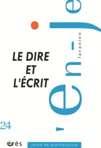 Image de En-je lacanien 24 -  Le dire et l'écrit