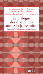 Image de Le dialogue des disciplines autour du jeune enfant