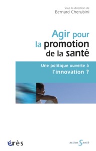 Picture of Agir pour la promotion de la santé - Une politique ouverte à l'innovation