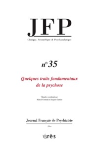 Image de jfp 35 - quelques traits fondamentaux de la psychose