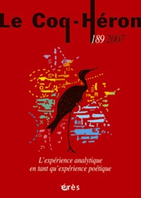 Image de LE COQ HERON 189 - L'EXPERIENCE ANALYTIQUE EN TANT QU'EXPERIENCE POETIQUE