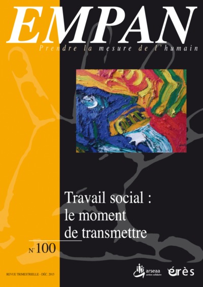 Image de Empan 100 - Travail social : le moment de transmettre
