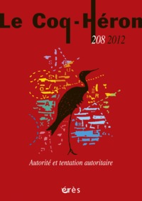 Image de LE COQ HERON 208 - AUTORITE ET TENTATION AUTORITAIRE
