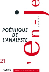 Image de En-je lacanien 21 - Poéthique de l'analyste