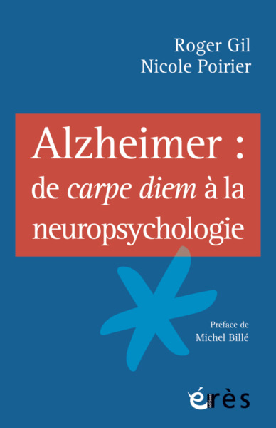 Picture of Alzheimer de carpe diem à la neuropsychologie