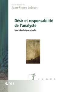 Image de Désir et responsabilité de l'analyste face à la clinique actuelle