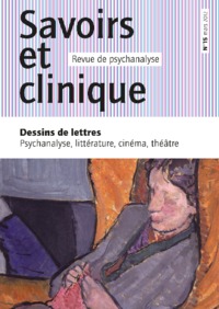 Image de Savoirs et clinique 15 - Dessins de lettres, psychanalyse, littérature, cinéma, théâtre