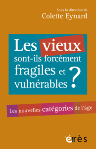 Image de Les vieux sont-ils forcément fragiles et vulnérables ?