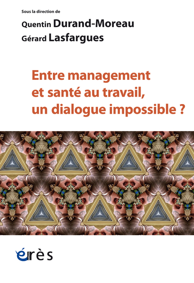 Picture of Entre management et santé au travail, un dialogue impossible ?