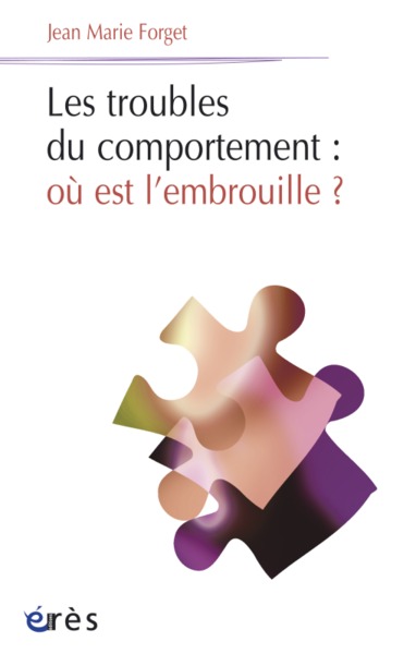 Image de Les troubles du comportement : où est l'embrouille ?