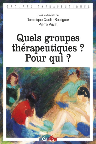 Image de Quels groupes thérapeutiques ? Pour qui ?