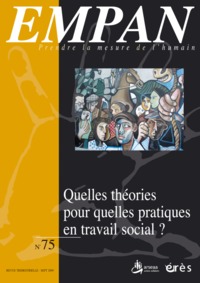 Picture of Empan 75 - Quelles théories pour quelles pratiques en travail social?