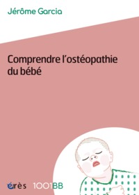 Image de 1001 BB 159 - Comprendre l'ostéopathie du bébé