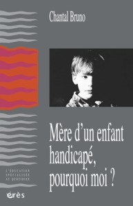 Image de Mère d'un enfant handicapé, pourquoi moi ?