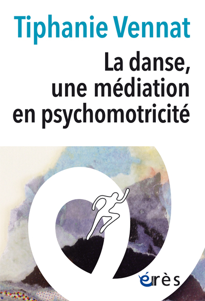 Picture of La danse, une médiation en psychomotricité