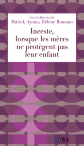 Image de Inceste, lorsque les mères ne protègent pas leur enfant